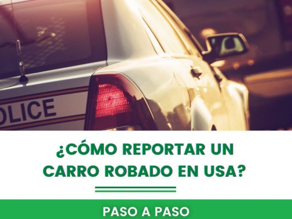 que hacer si has sido victima de robo de vehiculos guia completa para reportar y recuperar tu auto